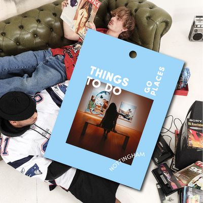Go Places Nottingham: Things To Do